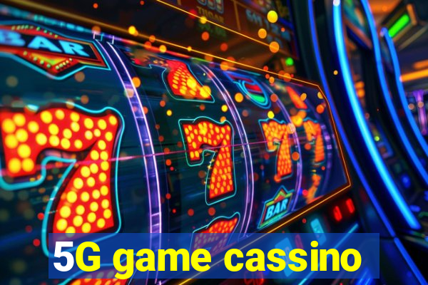 5G game cassino